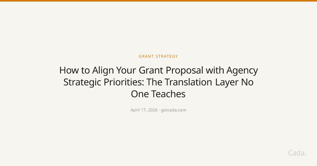 How to Align Your Grant Proposal with Agency Strategic Priorities: The Translation Layer No One Teaches