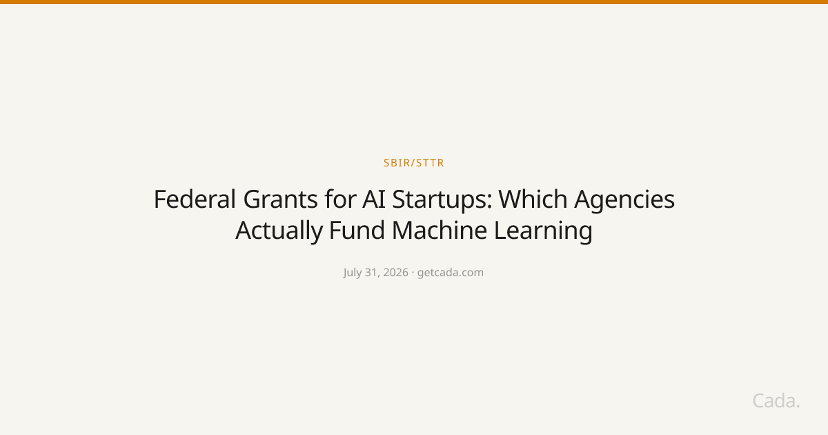 Federal Grants for AI Startups: Which Agencies Actually Fund Machine Learning