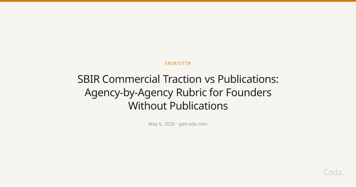 SBIR Commercial Traction vs Publications: Agency-by-Agency Rubric for Founders Without Publications