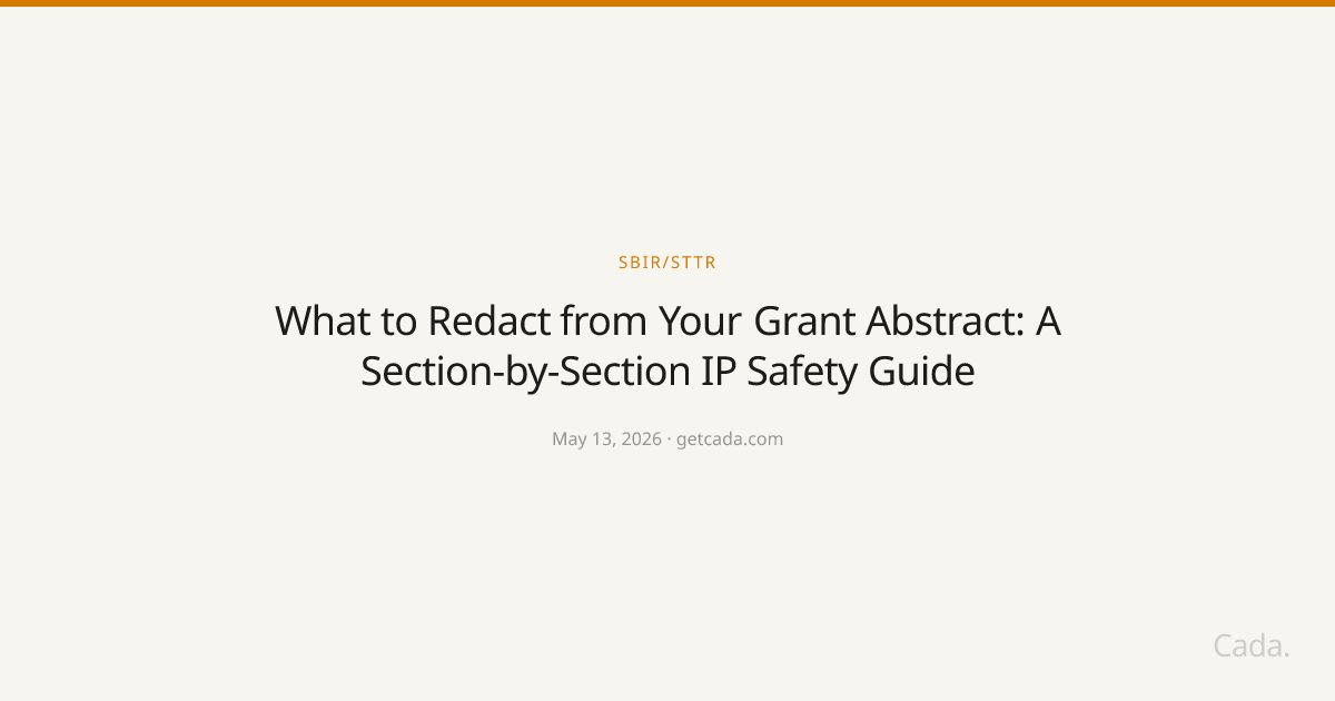 What to Redact from Your Grant Abstract: A Section-by-Section IP Safety Guide