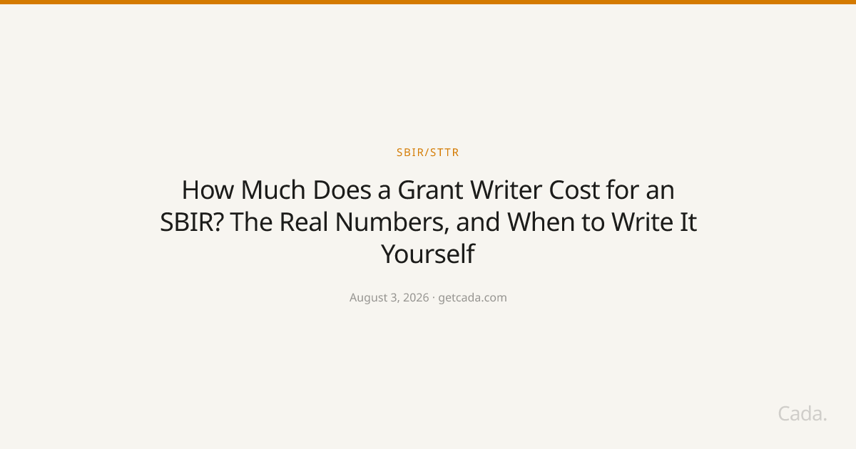 How Much Does a Grant Writer Cost for an SBIR? The Real Numbers, and When to Write It Yourself