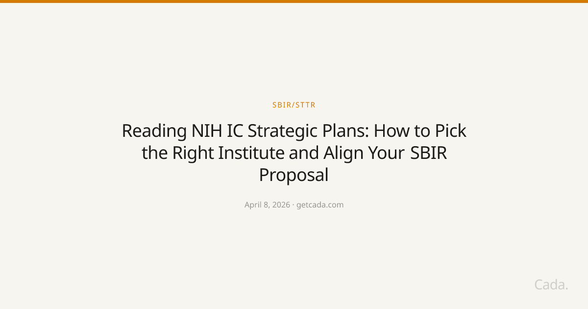 Reading NIH IC Strategic Plans: How to Pick the Right Institute and Align Your SBIR Proposal