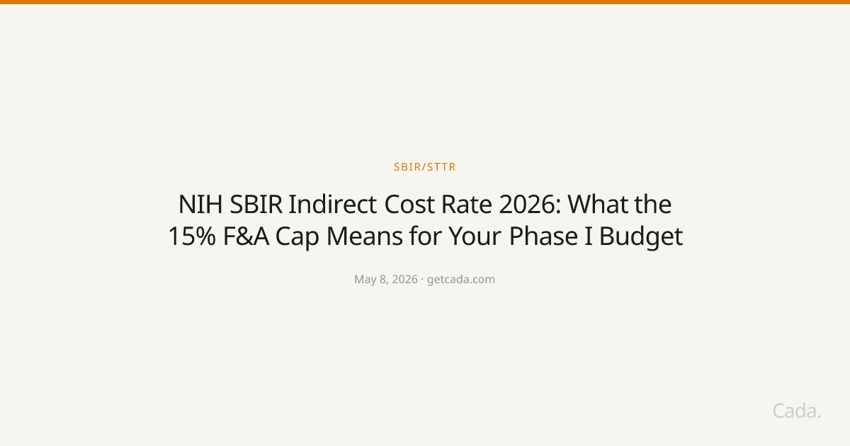 NIH SBIR Indirect Cost Rate 2026: What the 15% F&A Cap Means for Your Phase I Budget