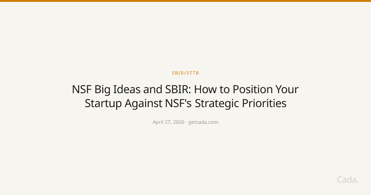 NSF Big Ideas and SBIR: How to Position Your Startup Against NSF's Strategic Priorities