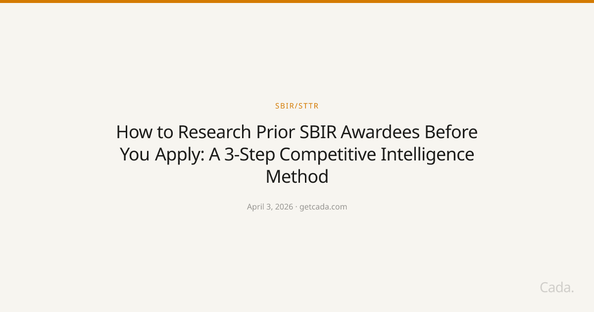 How to Research Prior SBIR Awardees Before You Apply: A 3-Step Competitive Intelligence Method
